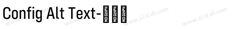 Config Alt Text字体转换